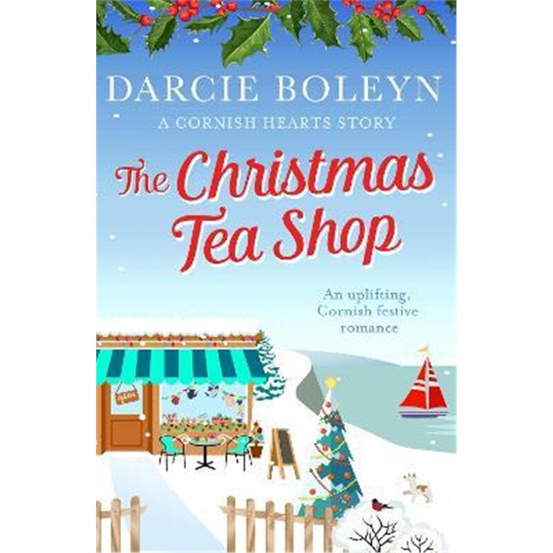 预订the christmas tea shop:an uplifting, cornish festive romance