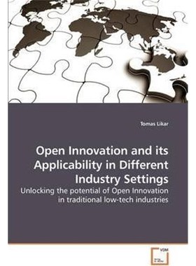 按需印刷Open Innovation and its Applicability in Different Industry Settings[9783639194616]