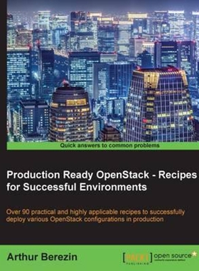 按需印刷不退不换Production Ready OpenStack - Recipes for Successful Environments[9781783986903]