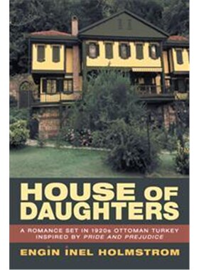 按需印刷不退不换House of Daughters:A Romance Set in 1920s Ottoman Turkey Inspired by Pride and Prejudice[9781480838529]