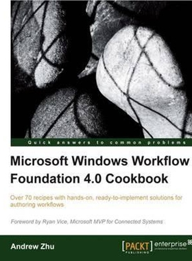 按需印刷不退不换Microsoft Windows Workflow Foundation 4.0 Cookbook[9781849680783]