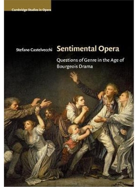 按需印刷Sentimental Opera:Questions of Genre in the Age of Bourgeois Drama[9781108461832]