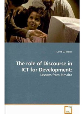 按需印刷不退不换The role of Discourse in ICT for Development[9783639151848]