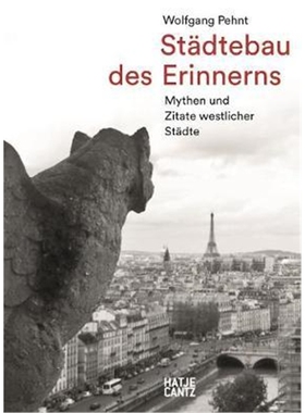预订Wolfgang Pehnt. Stadtebau des Erinnerns (German edition):Mythen und Zitate westlicher Stadte