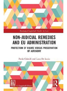 按需印刷不退不换Non-Judicial Remedies and EU Administration:Protection of Rights versus Preservation of Autonomy[9780367