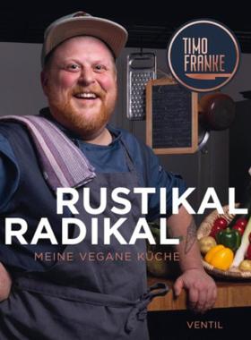 预订【德语】 Rustikal - Radikal:Meine vegane Küche