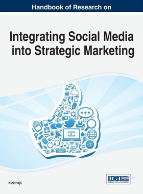按需印刷不退不换Handbook of Research on Integrating Social Media into Strategic Marketing[9781466683532]