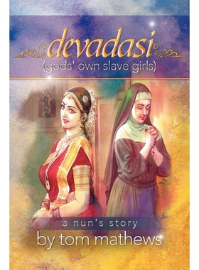 按需印刷Devadasi, ''a Nun's Story''[9781479708352]