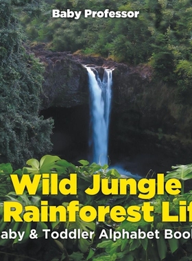 预订Wild Jungle & Rainforest Life- Baby & Toddler Alphabet Book