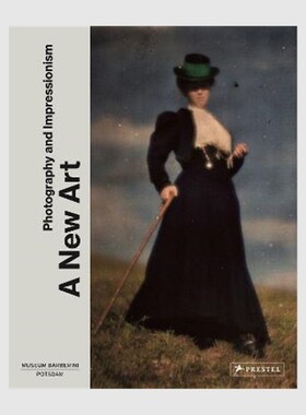 进口艺术 A New Art:Photography and Impressionism