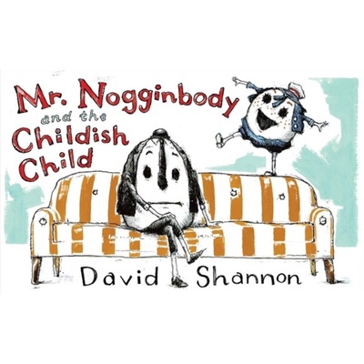 预订不退不换Mr. Nogginbody and the Childish Child[9781324004639]