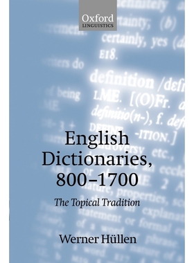 按需印刷English Dictionaries, 800-1700:The Topical Tradition[9780199291045]