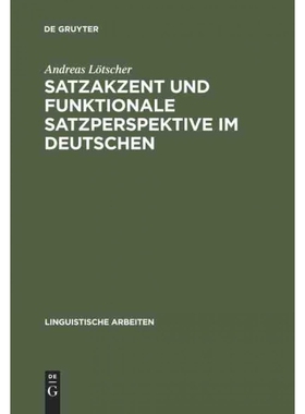 按需印刷不退不换DEG Satzakzent und Funktionale Satzperspektive im Deutschen[9783484301276]