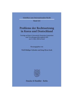 预订【德语】Probleme der Rechtssetzung in Korea und Deutschland.:Vortr?ge auf dem 8. Koreanisch-Deutschen Symposium zum