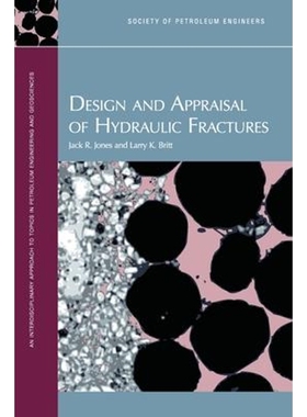 按需印刷Design and Appraisal of Hydraulic Fractures[9781555631437]