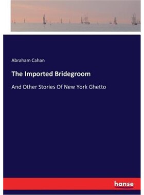 按需印刷不退不换The Imported Bridegroom[9783743382763]