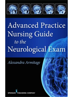 按需印刷Advanced Practice Nursing Guide to the Neurological Exam