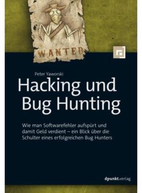 预订【德语】 Hacking und Bug Hunting:Wie man Softwarefehler aufspürt und damit Geld ve