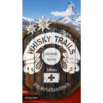 预订【德语】 Whisky Trails Schweiz:Ein Reisehandbuch. Mit Gratis-App