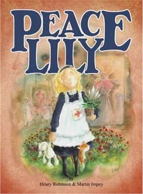 预订Peace Lily:The World War 1 Battlefield Nurse
