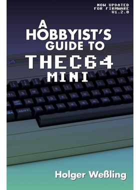 按需印刷A Hobbyist's Guide to THEC64 Mini[9781789820225]
