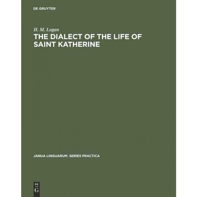 按需印刷DGYT The dialect of the Life of Saint Katherine[9783110999624]