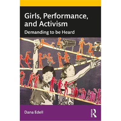按需印刷Girls, Performance, and Activism:Demanding to be Heard[9780367427115]