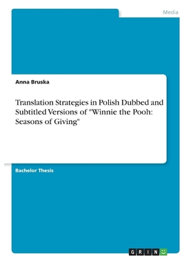 按需印刷Translation Strategies in  Polish Dubbed and Subtitled Versions of 