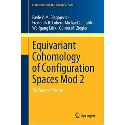 预订Equivariant Cohomology of Configuration Spaces Mod 2:The State of the Art