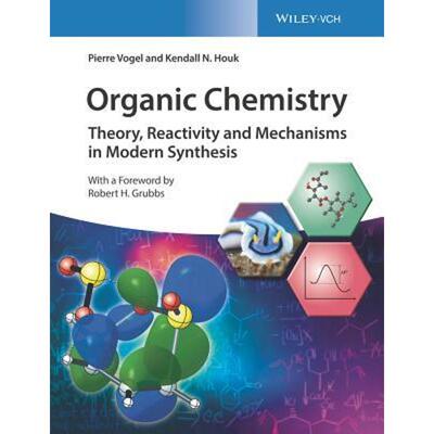 预订Organic Chemistry:Theory, Reactivity and Mechanisms in Modern Synthesis