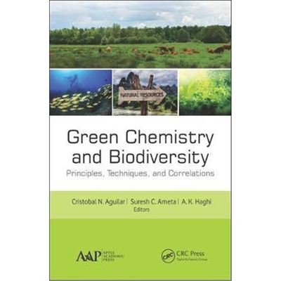 按需印刷图书Green Chemistry and Biodiversity:Principles, Techniques, and Correlations[9781771887946]