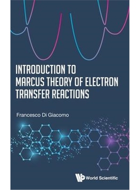 按需印刷不退不换Introduction to Marcus Theory of Electron Transfer Reactions[9789811208461]