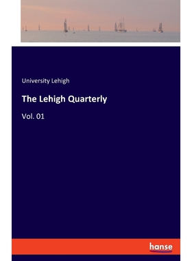 按需印刷不退不换The Lehigh Quarterly[9783337712419]