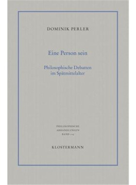 预订【德语】Eine Person sein. Philosophische Debatten im Spätmittelalter: