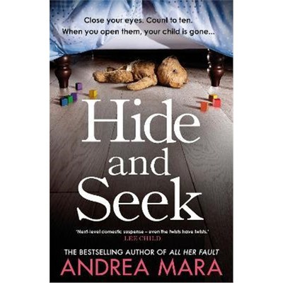预订Hide and Seek:The unmissable new crime thriller for 2022 from the top ten Sunday Times bestselling author of All Her