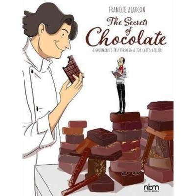 预订The Secrets Of Chocolate:A Gourmand's Trip Through A Top Chef's Atelier