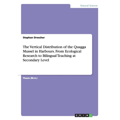 预订不退不换The Vertical Distribution of the Quagga Mussel in Harbours. From Ecological Research to Bilingual  T