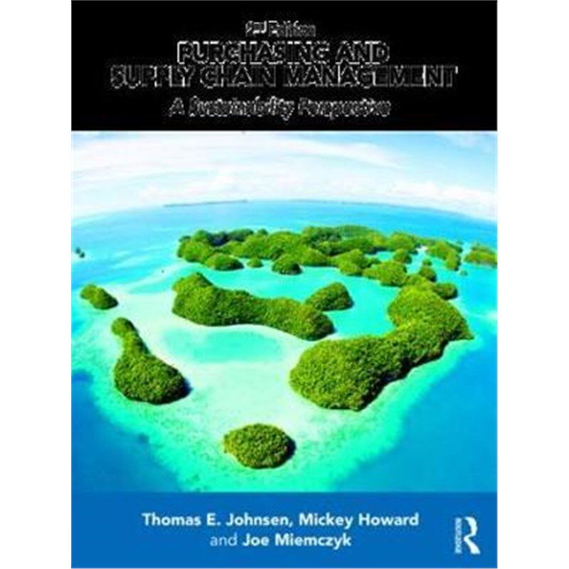 按需印刷不退不换Purchasing and Supply Chain Management:A Sustainability Perspective[9781138064768]