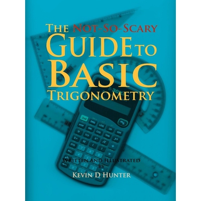 按需印刷The Not-So-Scary Guide to Basic Trigonometry[9781426964763]