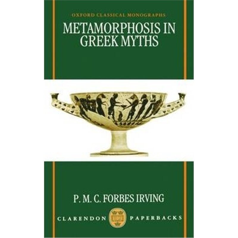 按需印刷不退不换Metamorphosis in Greek Myths[9780198140900]