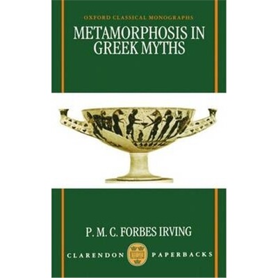 按需印刷不退不换Metamorphosis in Greek Myths[9780198140900]