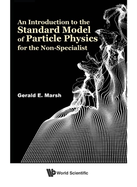按需印刷不退不换An Introduction to the Standard Model of Particle Physics for the Non-Specialist[9789813232587]