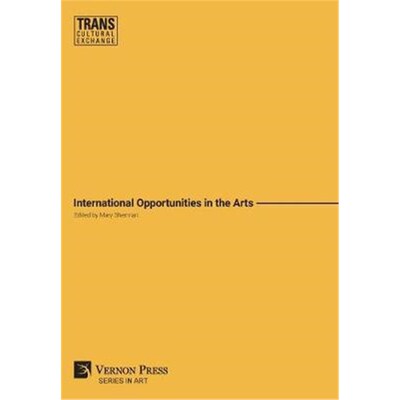 按需印刷International Opportunities in the Arts (Premium Color)[9781622734139]