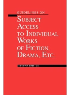 按需印刷Guidelines on Subject Access to Individual Works of Fiction, Drama, Etc.[9780838935033]