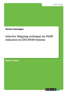 按需印刷不退不换Selective Mapping technique for PAPR reduction in LTE-OFDM Systems[9783656318972]