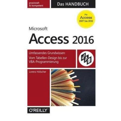 预订【德语】 Microsoft Access 2016 - Das Handbuch:Umfassendes Grundwissen: Vom Tabellen-Design b