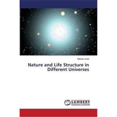 按需印刷不退不换Nature and Life Structure in Different Universes[9783659791628]
