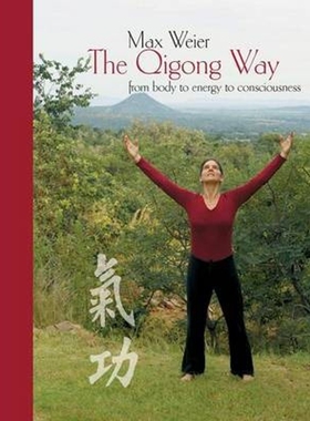 按需印刷不退不换The Qigong Way - from body to consciousness[9783842386181]
