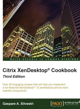 按需印刷Citrix XenDesktop Cookbook Third Edition[9781782175179]