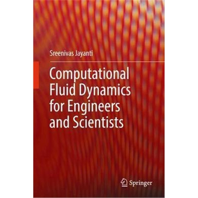 预订Computational Fluid Dynamics for Engineers and Scientists